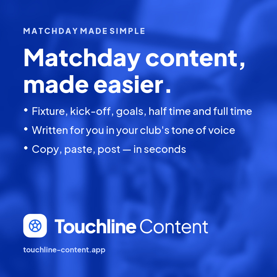 Square blue social graphic reading Matchday content, made easier, with the Touchline Content logo